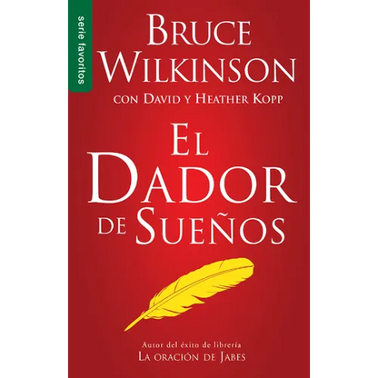 El Dador de Sueños - Serie Favoritos = The Dream Giver - Paperback