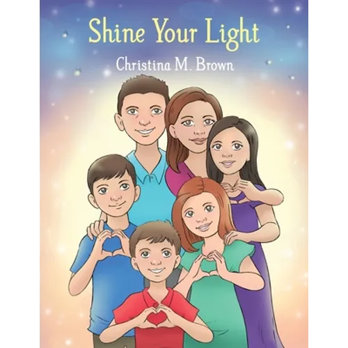 Shine Your Light - Paperback