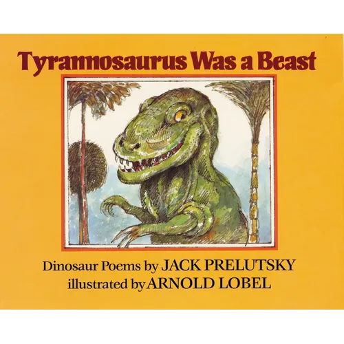 Tyrannosaurus Was a Beast - Paperback