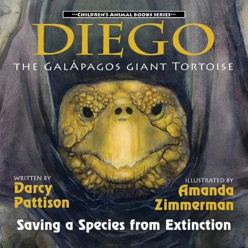 Diego, the Galapagos Giant Tortoise: Saving a Species from Extinction - Paperback