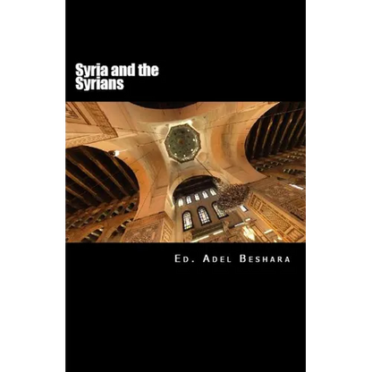 Syria and the Syrians - Paperback