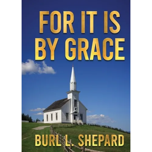 For it is By Grace - Paperback