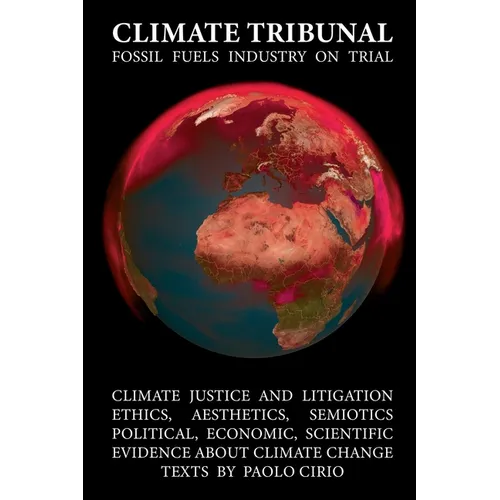 Climate Tribunal: The Fossil Fuels Industry on Trial - Paperback