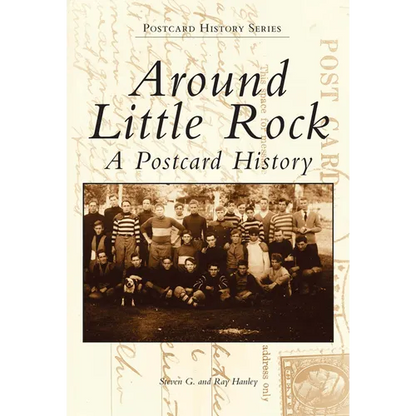 Around Little Rock: A Postcard History - Paperback