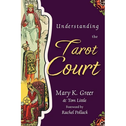 Understanding the Tarot Court - Paperback