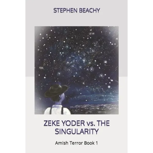 Zeke Yoder vs. the Singularity - Paperback