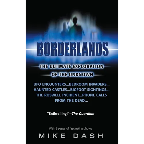 Borderlands: The Ultimate Exploration of the Unknown - Paperback