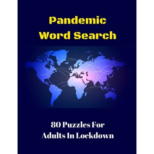 Pandemic Word Search: 80 Puzzles For Adults In Lockdown - Paperback