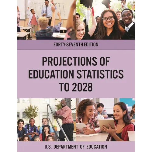 Projections of Education Statistics to 2028 - Paperback