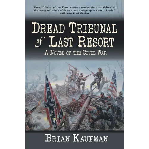 Dread Tribunal of Last Resort: A Novel of the Civil War - Paperback