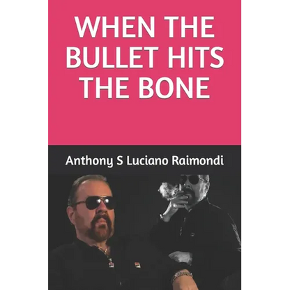 When The Bullet Hit's The Bone - Paperback