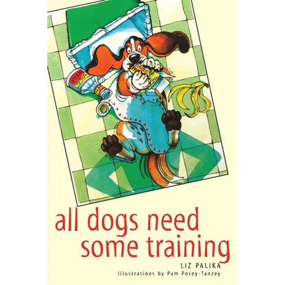 All Dogs Need Some Training - Paperback