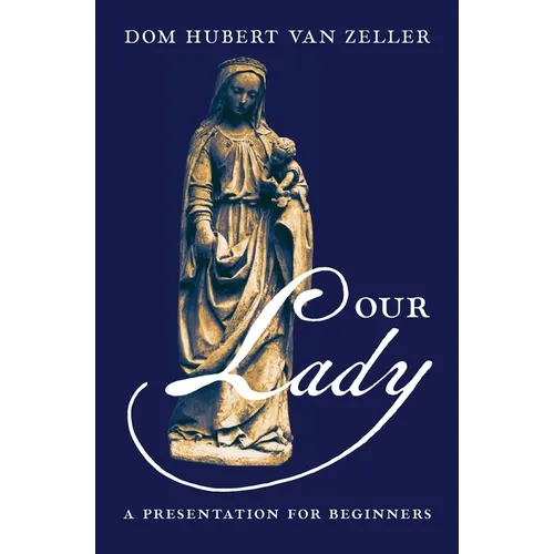 Our Lady: A Presentation for Beginners - Paperback