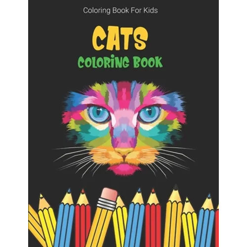 Coloring Book For Kids: Cats Coloring Book - Paperback