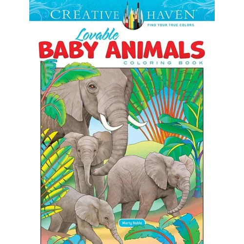 Creative Haven Lovable Baby Animals Coloring Book - Paperback