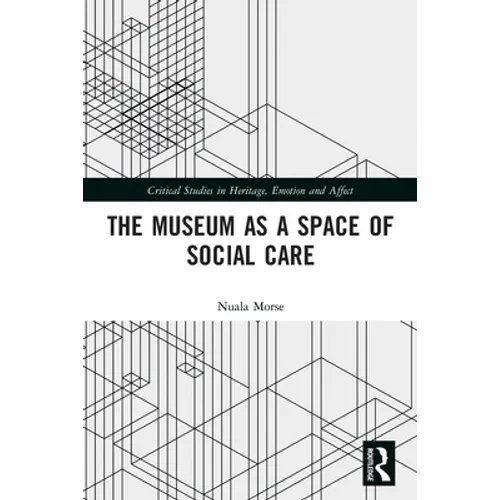 The Museum as a Space of Social Care - Paperback