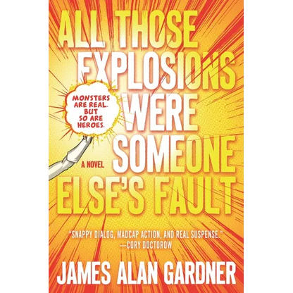 All Those Explosions Were Someone Else's Fault - Paperback