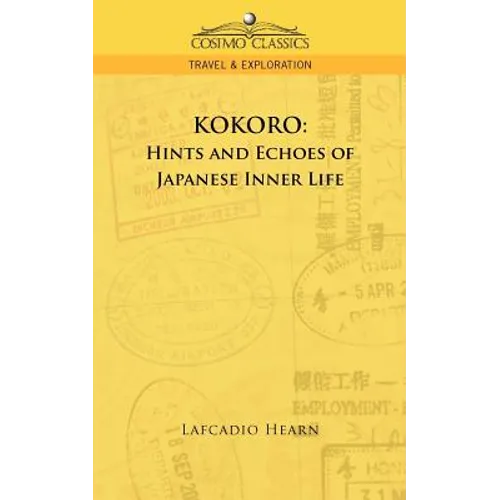 Kokoro: Hints and Echoes of Japanese Inner Life - Paperback