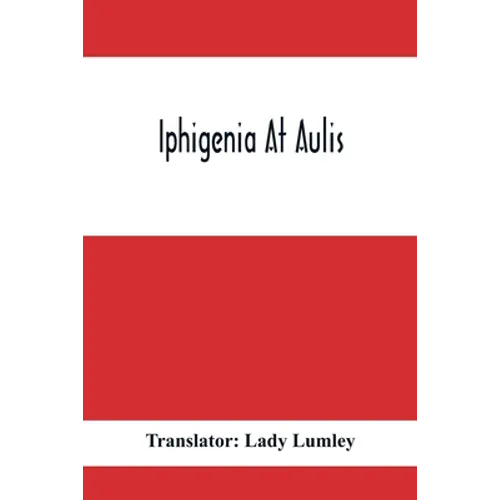 Iphigenia At Aulis - Paperback
