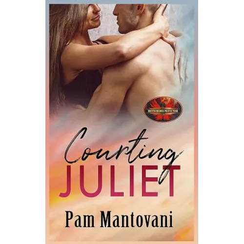 Courting Juliet: Brotherhood Protectors World - Paperback