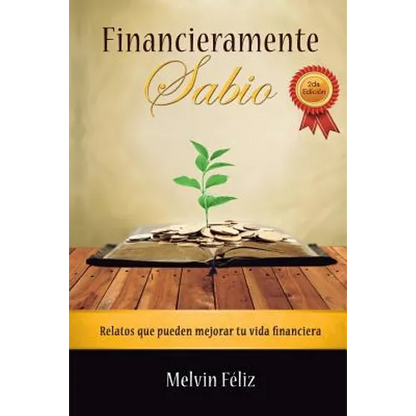 Financieramente Sabio: Relatos Que Pueden Mejorar Tu Vida Financiera - Paperback