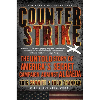 Counterstrike: The Untold Story of America's Secret Campaign Against Al Qaeda - Paperback