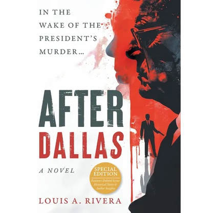 After Dallas: In the Wake of the President's Murder - Hardcover