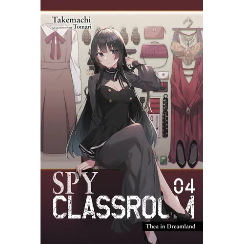 Spy Classroom, Vol. 4 (Light Novel): Thea in Dreamland Volume 4 - Paperback