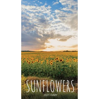 Sunflowers 2021 Diary: Slim Pocket Calendar, Week to View, Monthly Planner, Date Book Notepad with Holidays Contacts Passwords - Paperback