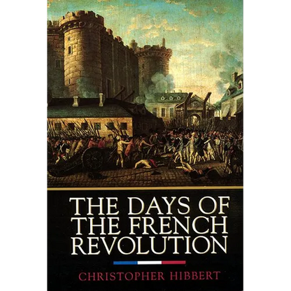 The Days of the French Revolution - Paperback