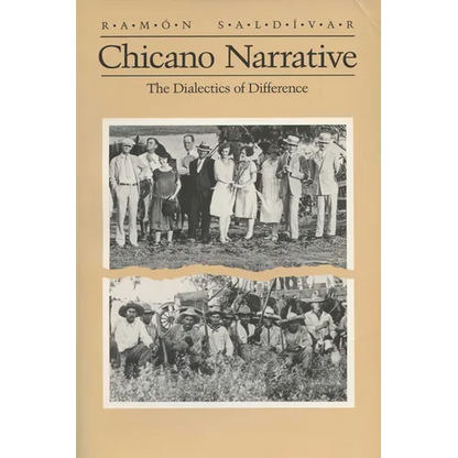 Chicano Narrative: Dialectics of Difference - Paperback