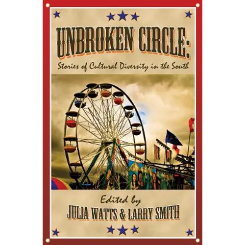 Unbroken Circle: Stories of Cultural Diversity in the South - Paperback