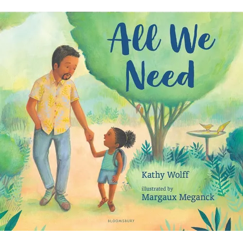 All We Need: A Story of Kindness and Gratitude - Hardcover