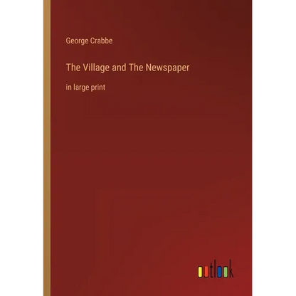 The Village and The Newspaper: in large print - Paperback
