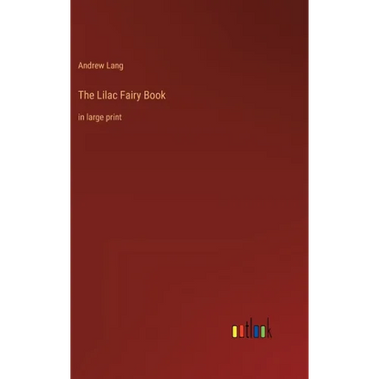 The Lilac Fairy Book: in large print - Hardcover