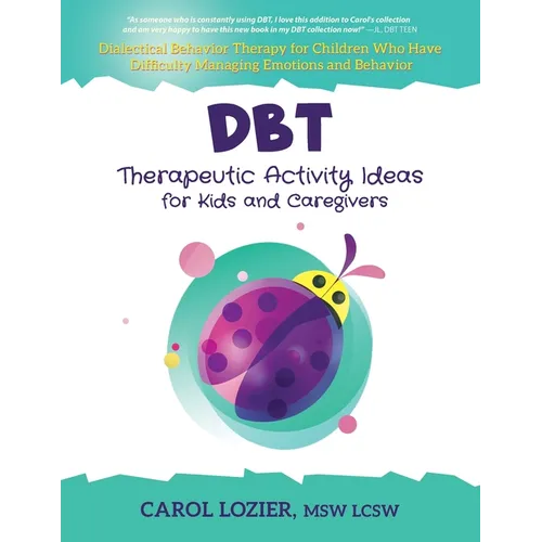 DBT Therapeutic Activity Ideas for Kids and Caregivers - Paperback
