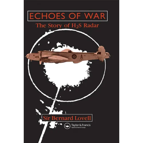 Echoes of War: The Story of H2s Radar - Paperback