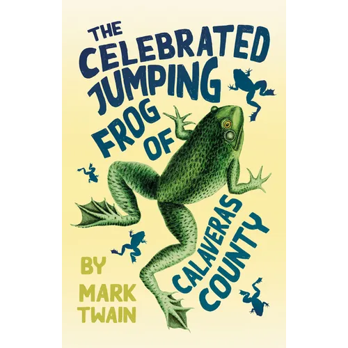 The Celebrated Jumping Frog of Calaveras County - Paperback