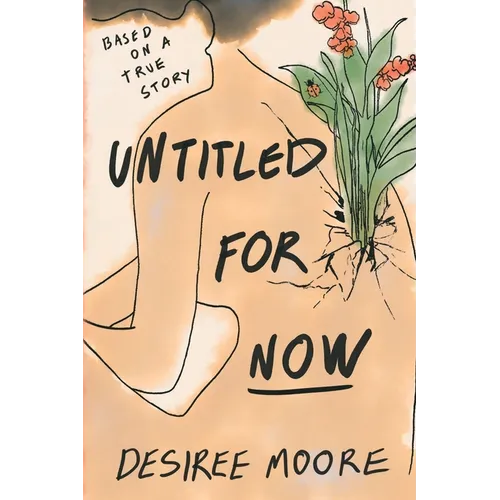 Untitled for Now: Based on a True Story - Paperback