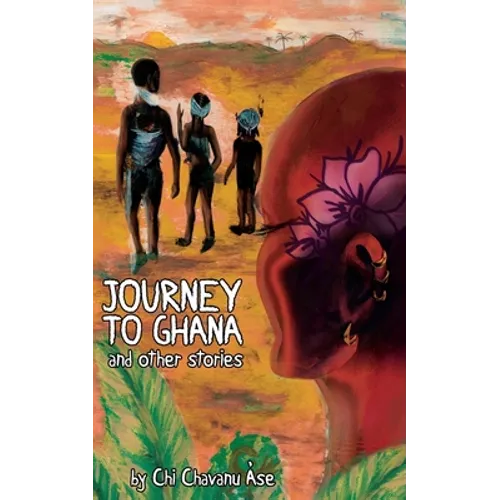 Journey To Ghana And Other Stories - Paperback