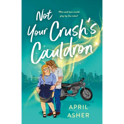 Not Your Crush's Cauldron - Paperback