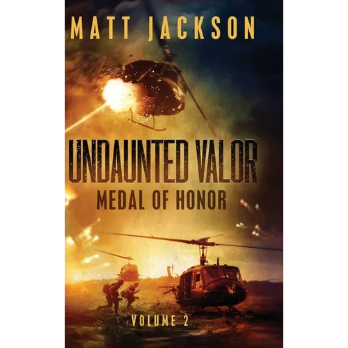 Undaunted Valor: Medal of Honor - Hardcover