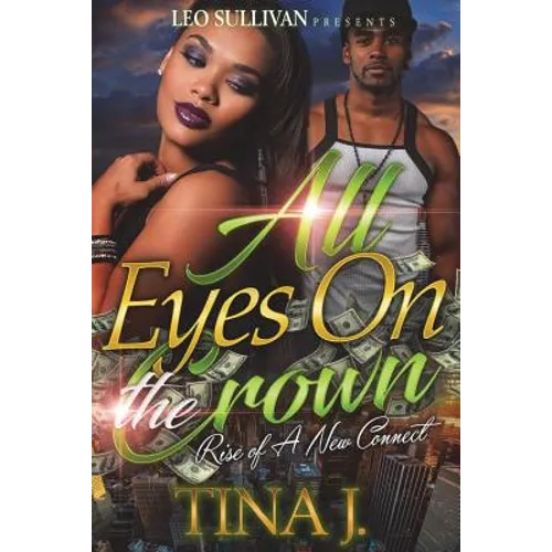 All Eyes On The Crown: Rise Of A New Connect - Paperback