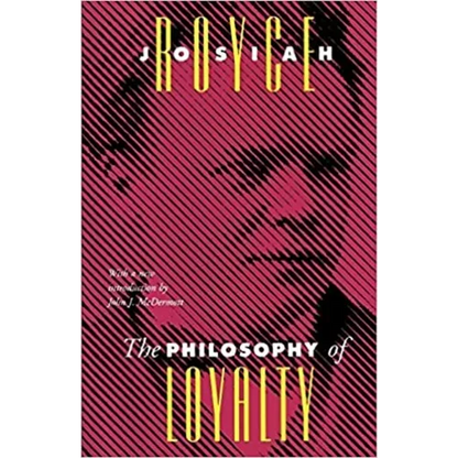 The Philosophy of Loyalty - Paperback