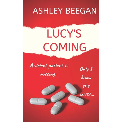 Lucy's Coming for you...: A chilling psychological thriller and a must-read debut for 2021 - Paperback