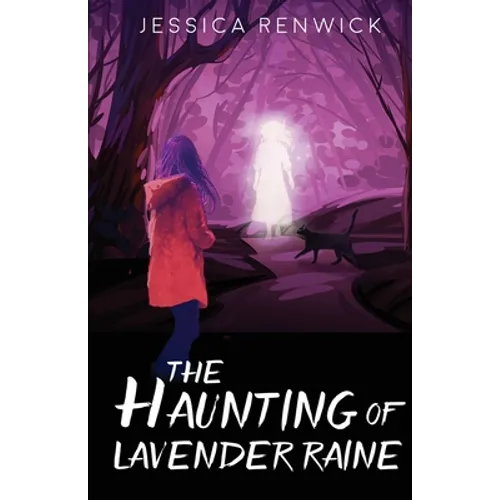 The Haunting of Lavender Raine - Paperback