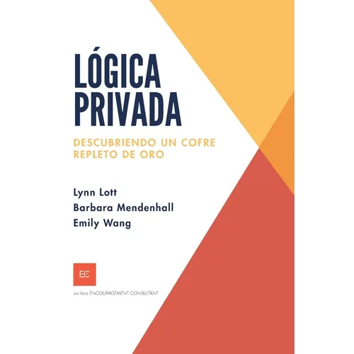 Lógica privada: Descubriendo un cofre repleto de oro - Paperback