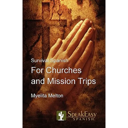 Survival Spanish for Churches and Mission Trips - Paperback