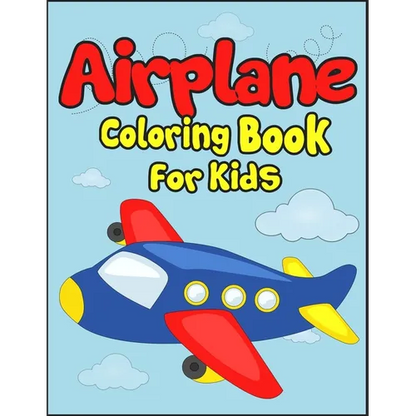 Airplane Coloring Book for Kids: 50+ Black And White Aircraft Drawings to Color! Kids Holiday Activity Book. Perfect Gift for Aviation Lover Kids! - Paperback
