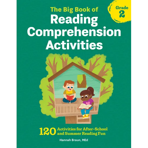 The Big Book of Reading Comprehension Activities, Grade 2: 120 Activities for After-School and Summer Reading Fun - Paperback